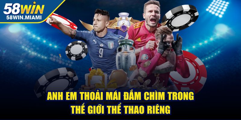 Anh em thoải mái đắm chìm trong thế giới thể thao riêng