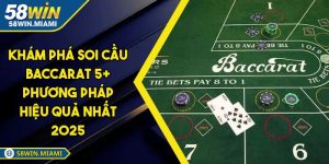 Khám Phá Soi Cầu Baccarat 5+ Phương Pháp Hiệu Quả Nhất 2025