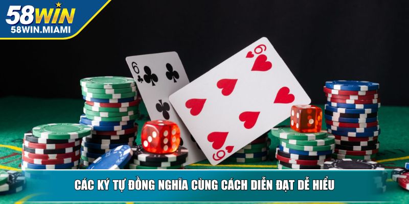Các ký tự đồng nghĩa cùng cách diễn đạt dễ hiểu