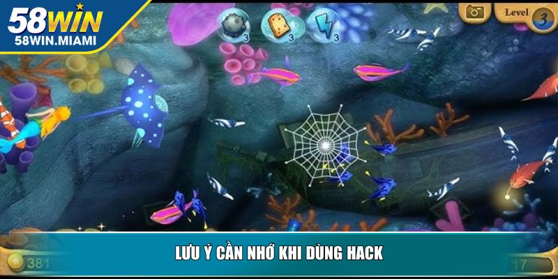 Lưu ý cần nhớ khi dùng hack